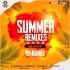 Summer Remixes (The Album 2022) DJ Raney