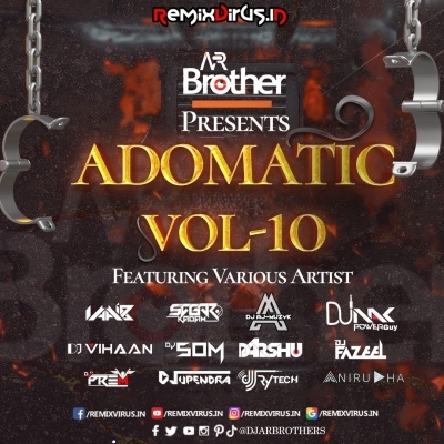 ADOMATIC VOLL.10 (2023) DJ AR BROTHERS
