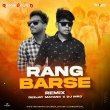 Rang Barse (Remix) Deejay Mayank X DJ MR3