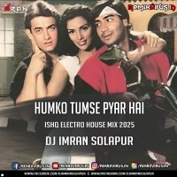 Humko Tumse Pyar Hai (Ishq Electro House Mix) Dj Imran Solapur