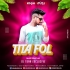 Tita Fol (Dance Freaky Mix) Dj Tuna Exclusive