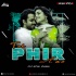 Toh Phir Aao (Remix) Dj Atul Rana