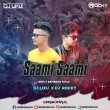 Saami Saami (Edm X Bambaiya Style Mix) Dj Liku X Dj Rocky