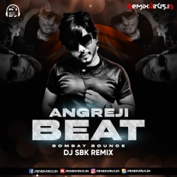 Angreji Beat (Bombay Bounce Mix) DJ SBK.mp3