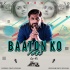 Baaton Ko Teri (LoFi Remix) Dj Atul Rana