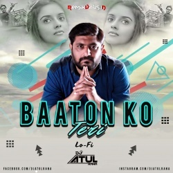 Baaton Ko Teri (LoFi Remix) Dj Atul Rana.mp3