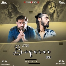 Jiya Beqarar Hai (Remix) Dj Atul Rana X Dj Vishal Bvn.mp3