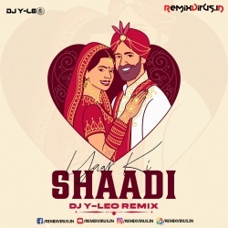 Yaar Ki Shaadi (Remix) DJ Y-LEO.mp3