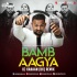 Bamb Aagya (Remix) DJ Kahaan UK