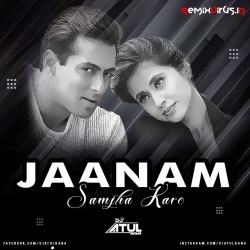 Jaanam Samjha Karo (Title Mix) Dj Atul Rana.mp3
