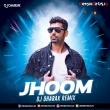 Jhoom (Remix) DJ Dharak