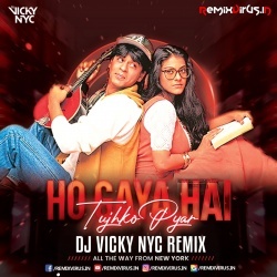 Ho Gaya Hai Tujhko Pyar (Remix) DJ VICKY NYC.mp3