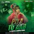 Piya Tu Aab To Aaja (Remix) DJ SHREYA X SARFRAZ