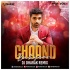 Chaand Baaliyan (Remix) DJ Dharak