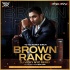 Brown Rang (Remix) DJ VICKY NYC