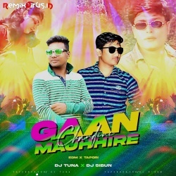 Gaan Majhire Chandini (Edm X Tapori Mix) Dj Tuna X Dj Sibun.mp3