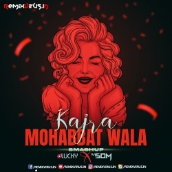 Kajra Mohabbat Wala (Smashup Mix) DJ Lucky India X DJ Som.mp3