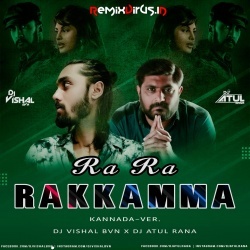 Ra Ra Rakkamma (Kannada Remix) Dj Vishal Bvn X Dj Atul Rana.mp3