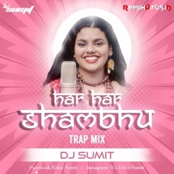 Har Har Shambhu (Trap Remix) Dj Sumit.mp3