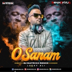 O Sanam (Remix) DJ Matrixx.mp3