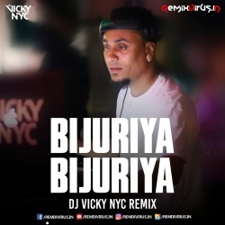 Bijuriya (Remix) DJ VICKY NYC.mp3
