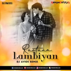 Raatan Lambiyan (Remix) DJ AVIOS.mp3
