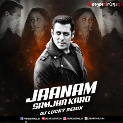 Jaanam Samjha Karo (Remix) DJ Lucky.mp3