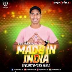 Made In India - Guru Randhawa (Remix) DJ Bunty B-Town.mp3