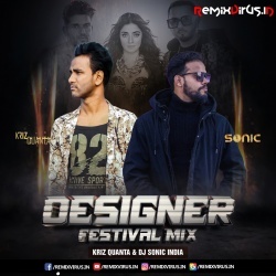 Designer (Festival Mix) Kriz Quanta X DJ Sonic India.mp3
