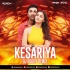 Kesariya (Remix) DJ Roady