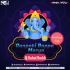 Ganpati Bappa Morya (Bambaiya Style Mix) Dj Rahul Rockk