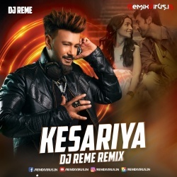 Kesariya (Remix) DJ Reme.mp3