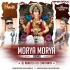 MORYA MORYA (REMIX) DJ NARUTO X DJ CHAITANYA