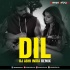 Dil   Ek Villain Returns (Remix) DJ Abhi India