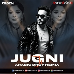 Jugni Ji (Arabic Drop Remix) DJ Lemon.mp3