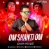 Om Shanti Om (Remix) Prem Mittal