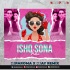 Ishq Sona Hai (Remix) DJ Paroma X DJ AY