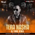 Tera Nasha (Remix) DJ Taral