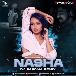 Nasha (Remix) DJ Paroma.mp3
