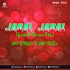 Jaral Jaral (Santali Dance Mix) Dj Tuna X Dj Ckr