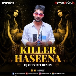 Killer Haseena (Remix) DJ Oppozit.mp3