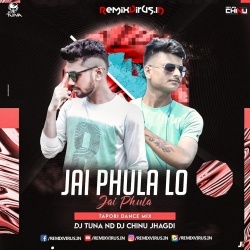 Jai Phula Lo Jai Phula (Tapori Dance Mix) Dj Tuna X Dj Chinu Jhagdi.mp3