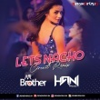 Lets Nacho (Circuit Remix) DJ AR Brothers X DJ Hani Project