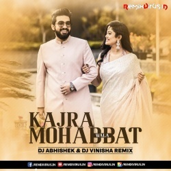 Kajra Mohabbat Wala (Remix) DJ Abhishek X DJ Vinisha.mp3