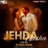 Jehda Nasha (Club Mix) Dj Rahul Rockk
