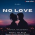 No Love (Tropical House Remix)   Nikhil Talreja