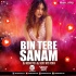 Bin Tere Sanam (Remix) DJ Moskitto X DJ Vicky Nyc