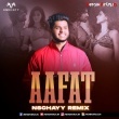 Aafat (Remix) DJ Nschayy