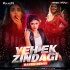 Yeh Ek Zindagi (Remix) DJ Raven