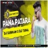 Pana Patara (Edm Trance Mix) Dj Subham X Dj Tuna